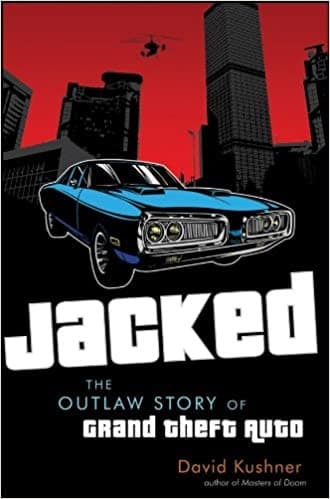Cover of Jacked: The Outlaw Story of Grand Theft Auto