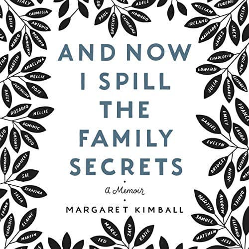 Cover of And Now I Spill the Family Secrets