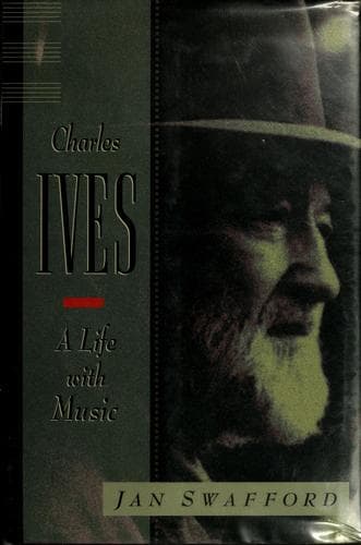 Cover of Charles Ives: A Life with Music