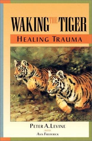 Cover of Waking the Tiger: Healing Trauma