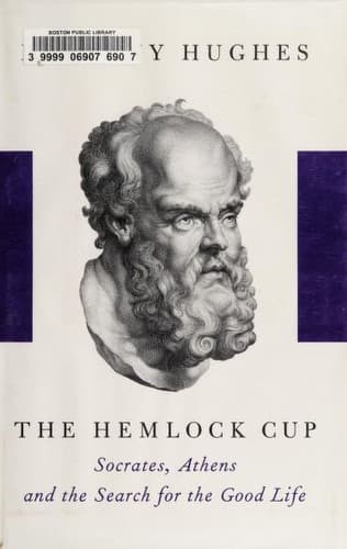 Cover of The Hemlock Cup: Socrates, Athens, and the Search for a Good Life