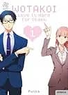 Cover of Wotakoi: Love Is Hard for Otaku, Vol. 1