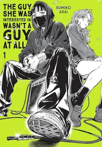 Cover of The Guy She Was Interested in Wasn't a Guy at All, Vol. 1