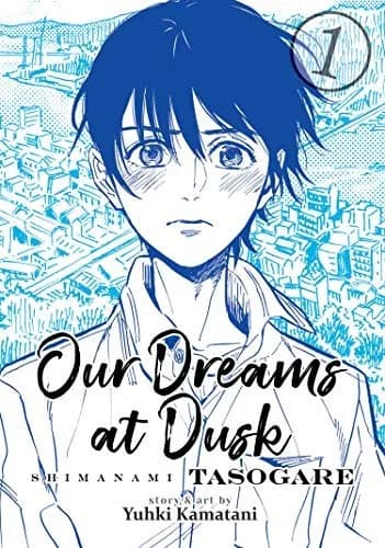 Cover of Our Dreams at Dusk, Volume 1