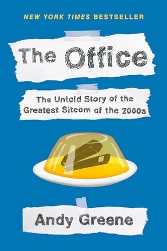 Cover of The Office: The Untold Story of the Greatest Sitcom of the 2000s